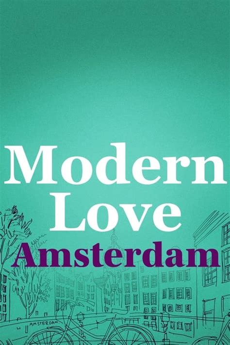 Modern love amsterdam 123movie  15 Dec